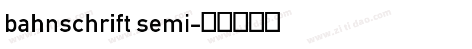 bahnschrift semi字体转换